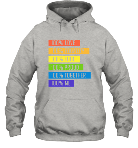 vrna 100 love equality loud proud together 100 me lgbt hoodie 23 front ash