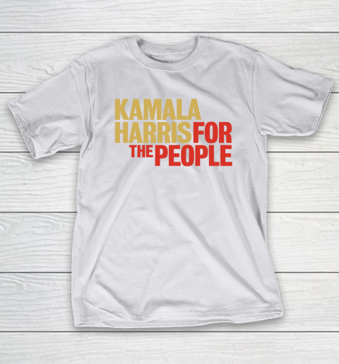 Kamala Harris For The People T-Shirt 12