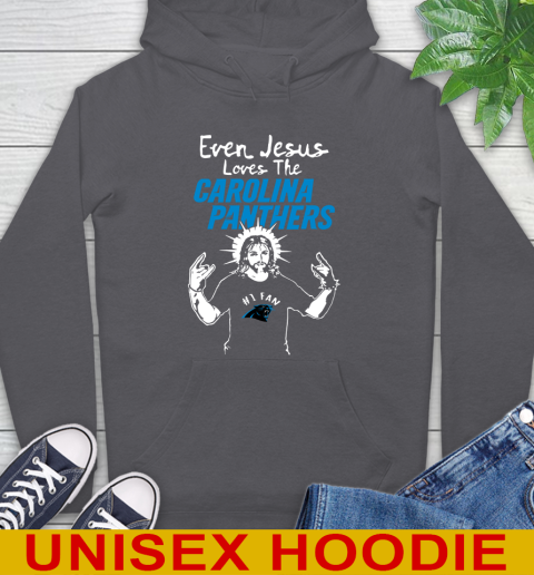Carolina Panthers NFL Football Even Jesus Loves The Panthers Shirt Hoodie 7