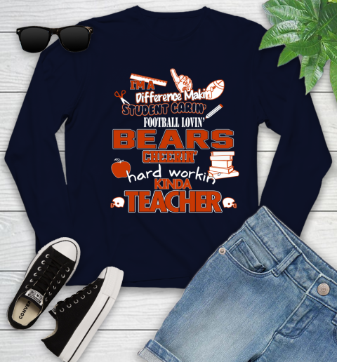 Chicago Bears NFL I'm A Difference Making Student Caring Football Loving Kinda Teacher Youth Long Sleeve 2