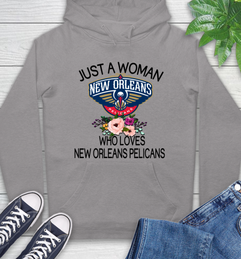 NBA Just A Woman Who Loves New Orleans Pelicans Basketball Sports Hoodie 4