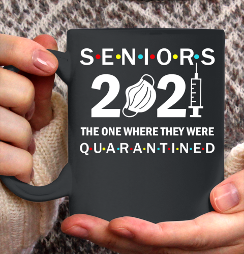 Senior Class of 2021 Graduation Quarantine Ceramic Mug 11oz