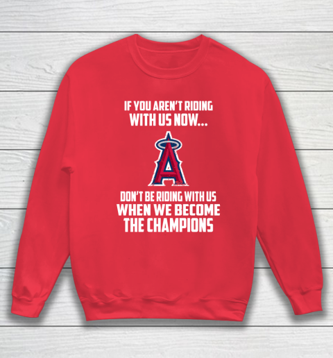 MLB Los Angeles Angels Baseball We Become The Champions Sweatshirt 7