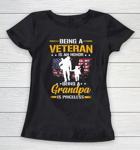 Grandpa Funny Gift Apparel  Mens Being A Veteran Is Honor Being A Grandpa Women's T-Shirt
