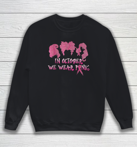 Halloween Hocus In October We Wear Pink Breast Cancer PoCus Sweatshirt