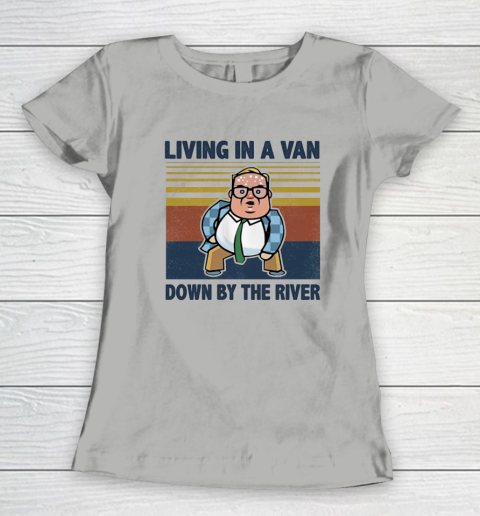 Matt Foley Living In A Van Down By The River Women's T-Shirt 8