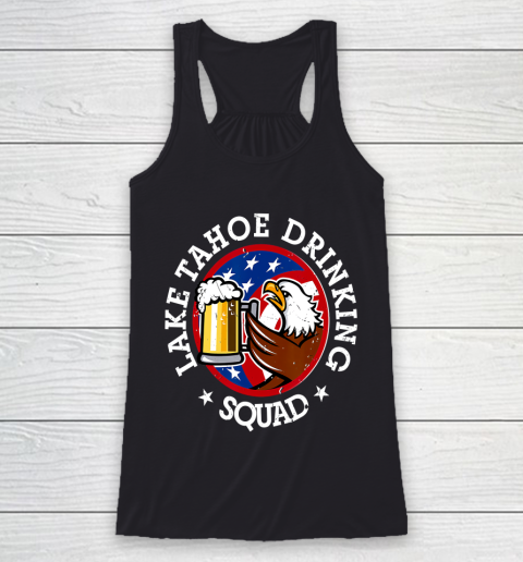 Lake Tahoe Drinking Squad July 4th Party Costume Beer Lovers Racerback Tank