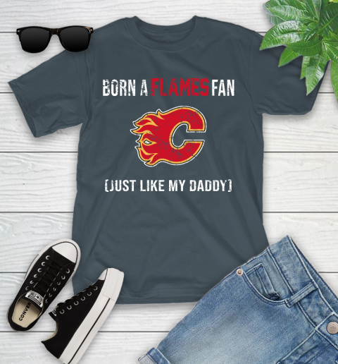 NHL Calgary Flames Hockey Loyal Fan Just Like My Daddy Shirt Youth T-Shirt 9