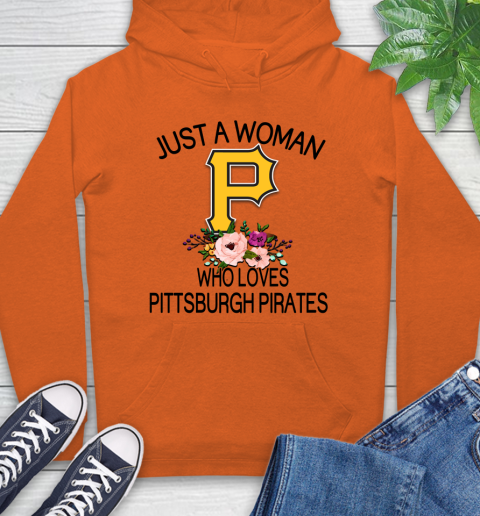 MLB Just A Woman Who Loves Pittsburgh Pirates Baseball Sports Hoodie 3