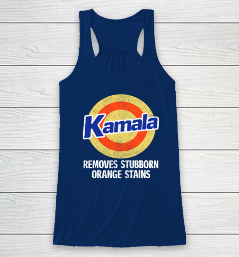 Kamala Removes Stubborn Orange Stains, Kamala Harris 2024 Racerback Tank 4