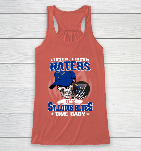 Listen Haters It is BLUES Time Baby NHL Racerback Tank 3