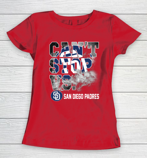 MLB San Diego Padres Baseball Can't Stop Vs Padres Women's T-Shirt 9