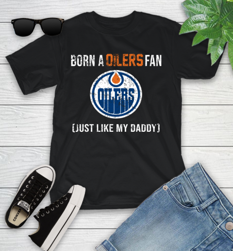 NHL Edmonton Oilers Hockey Loyal Fan Just Like My Daddy Shirt Youth T-Shirt