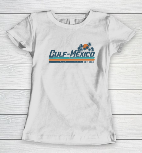 Gulf Of Mexico Est 1550 Women's T-Shirt