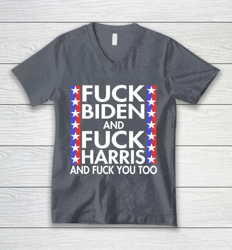 Fuck Biden And Fuck Harris Funny Anti Biden Supporter V-Neck T-Shirt 4