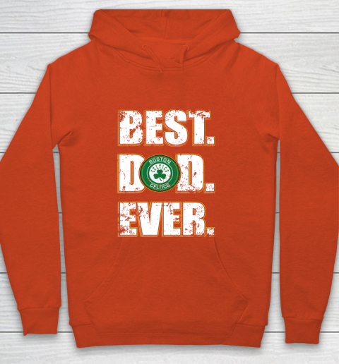 NBA Boston Celtics Basketball Best Dad Ever Family Shirt Youth Hoodie 3