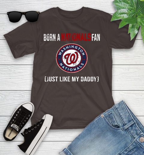 MLB Baseball Washington Nationals Loyal Fan Just Like My Daddy Shirt Youth T-Shirt 6