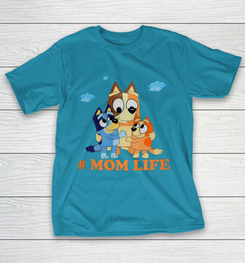 I Love Mom Blueys Love Parents Day #Momlife T-Shirt 17
