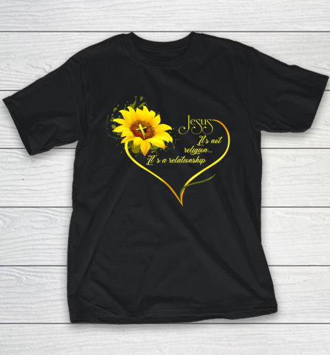 Jesus It's Not A Religion It's A Relationship Sunflower Youth T-Shirt