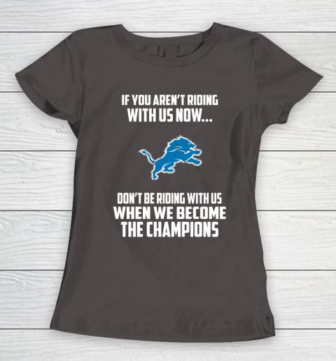 NFL Detroit Lions Football We Become The Champions Women's T-Shirt 7