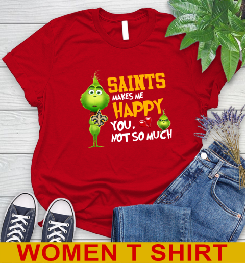 NFL New Orleans Saints Makes Me Happy You Not So Much Grinch Football Sports Women's T-Shirt 12 NFL New Orleans Saints Makes Me Happy You Not So Much Grinch Football Sports Women's T-Shirt - Image 12