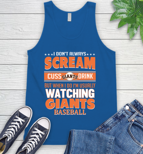 San Francisco Giants MLB I Scream Cuss Drink When I'm Watching My Team Tank Top 4
