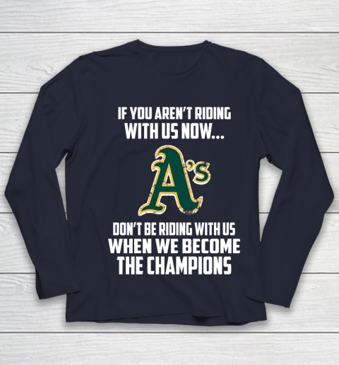 MLB Oakland Athletics Baseball We Become The Champions Youth Long Sleeve 2