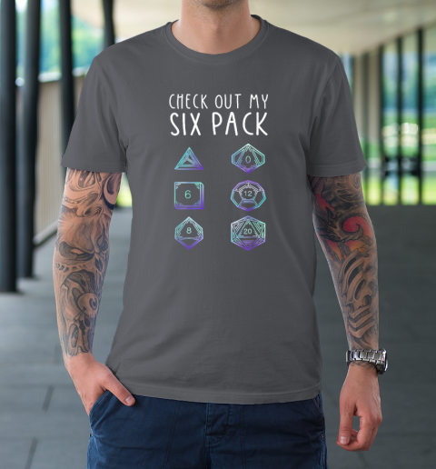 Funny Check Out My Six Pack Dice For Dragons D20 RPG Gamer T-Shirt 6