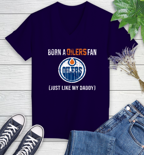 NHL Edmonton Oilers Hockey Loyal Fan Just Like My Daddy Shirt Women's V-Neck T-Shirt 4 NHL Edmonton Oilers Hockey Loyal Fan Just Like My Daddy Shirt Women's V-Neck T-Shirt - Image 4