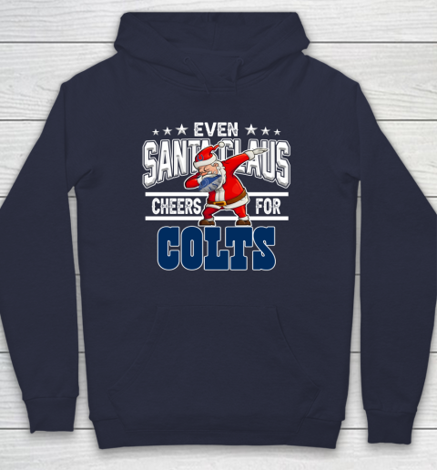 Indianapolis Colts Even Santa Claus Cheers For Christmas NFL Hoodie 2