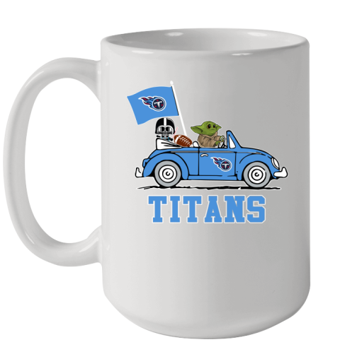 NFL Football Tennessee Titans Darth Vader Baby Yoda Driving Star Wars Shirt Ceramic Mug 15oz