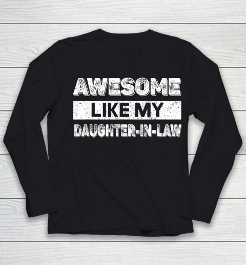 Awesome Like My Daughter In Law Family Lovers Youth Long Sleeve