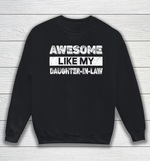 Awesome Like My Daughter In Law Family Lovers Sweatshirt