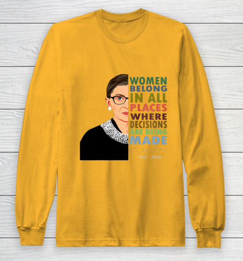 RBG Women Belong In All Places Ruth Bader Ginsburg Long Sleeve T-Shirt 2