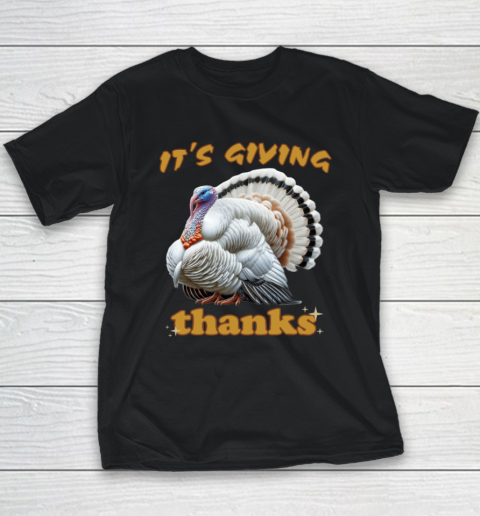 It's Giving Thanks Turkey Thanksgiving Youth T-Shirt