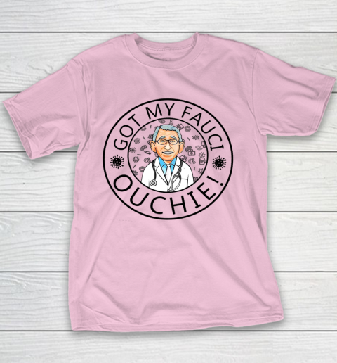 Got My Fauci Ouchie Youth T-Shirt 5