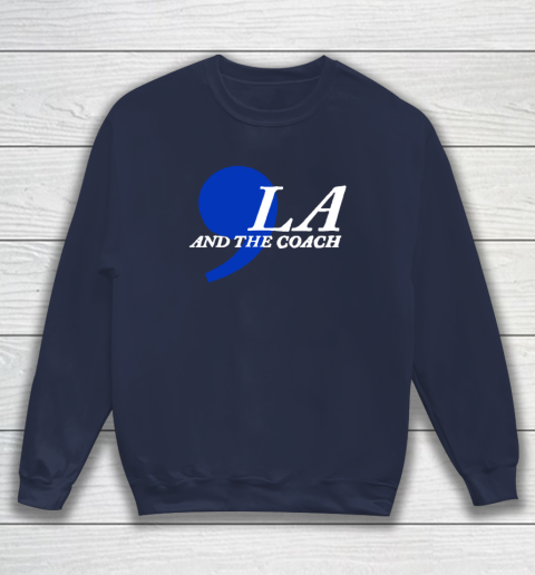Harris Walz 2024 Comma La and The Coach Sweatshirt 2