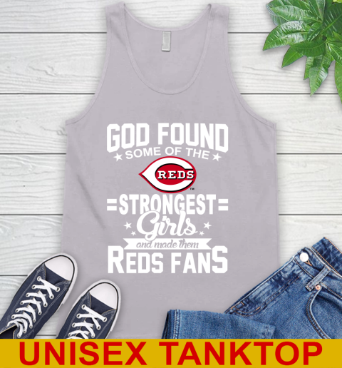 Cincinnati Reds MLB Baseball God Found Some Of The Strongest Girls Adoring Fans Tank Top 3