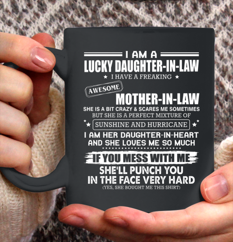 Lucky Daughter In Law Have A Freaking Awesome Mother In Law Ceramic Mug 11oz