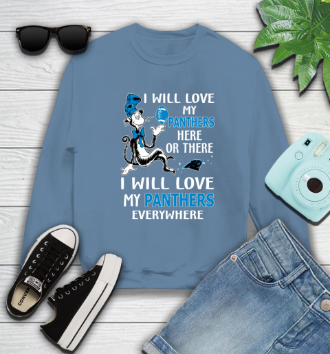 NFL Football Carolina Panthers I Will Love My Panthers Everywhere Dr Seuss Shirt Sweatshirt 9