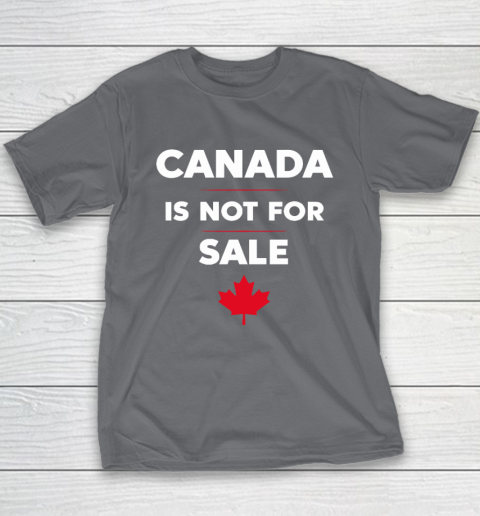 Canada Is Not For Sale Youth T-Shirt 5