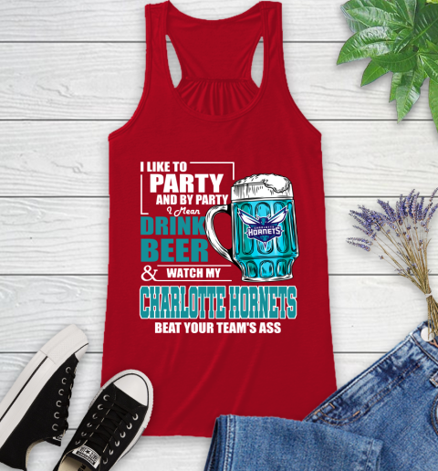 NBA Drink Beer and Watch My Charlotte Hornets Beat Your Team' Ass Racerback Tank 5