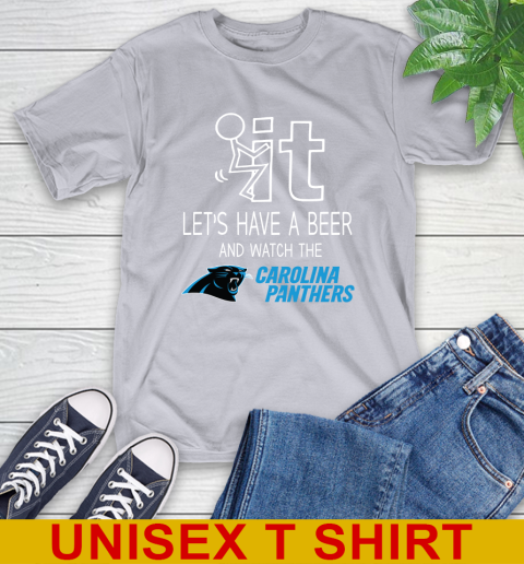 Carolina Panthers Football NFL Let's Have A Beer And Watch Your Team Sports T-Shirt 5