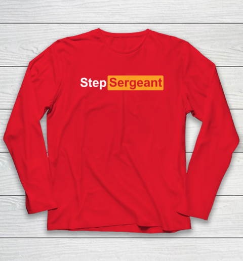Step Sergeant Long Sleeve T-Shirt 6