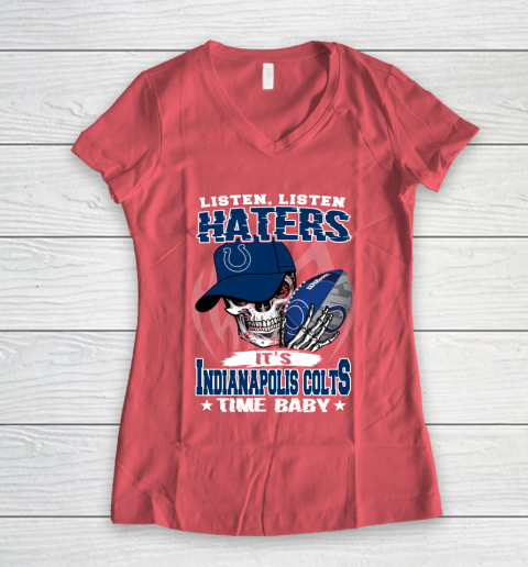 Listen Haters It is COLTS Time Baby NFL Women's V-Neck T-Shirt 4