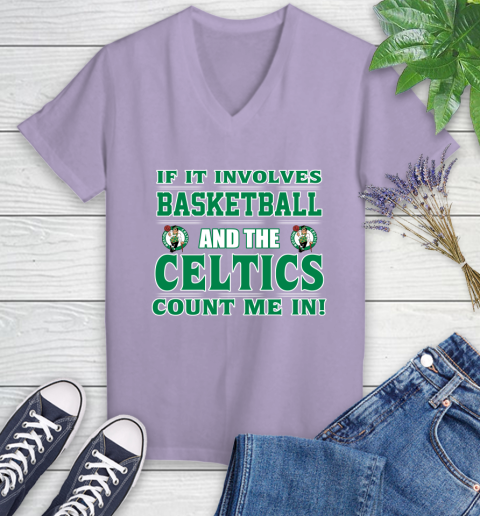 NBA If It Involves Basketball And Boston Celtics Count Me In Sports Women's V-Neck T-Shirt 14