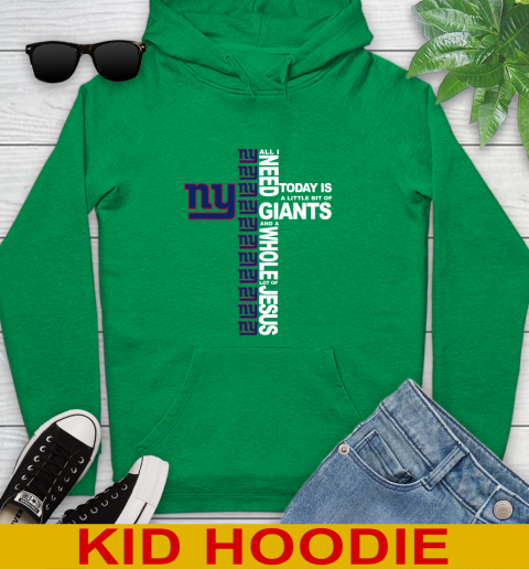 NFL All I Need Today Is A Little Bit Of New York Giants Cross Shirt Youth Hoodie 8