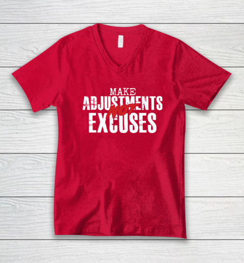 Make Adjustments Not Excuses V-Neck T-Shirt 5