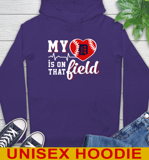 MLB My Heart Is On That Field Baseball Sports Detroit Tigers Hoodie 5