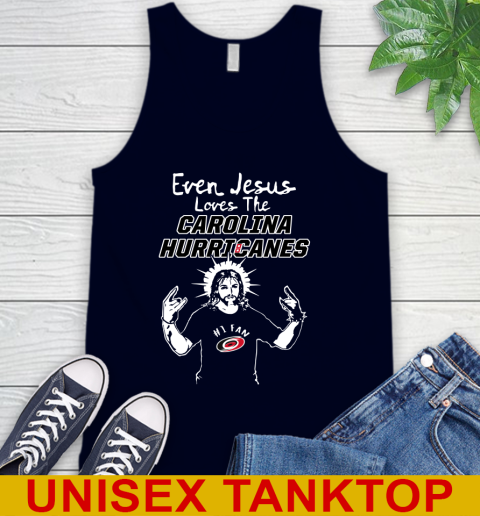 Carolina Hurricanes NHL Hockey Even Jesus Loves The Hurricanes Shirt Tank Top 2